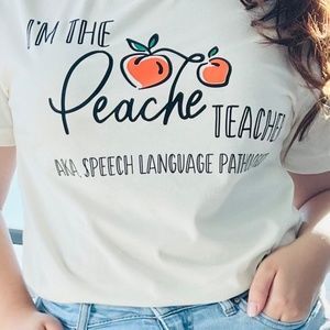SLP Shirt- I'm the Peach Teacher